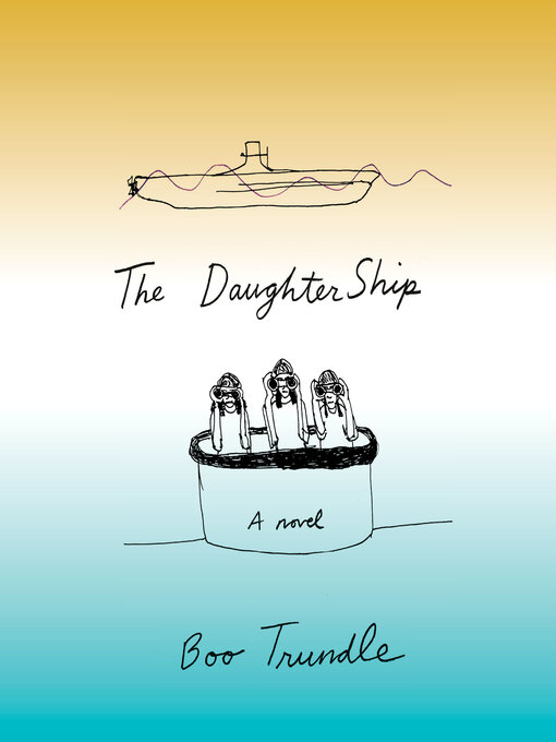 Title details for The Daughter Ship by Boo Trundle - Available